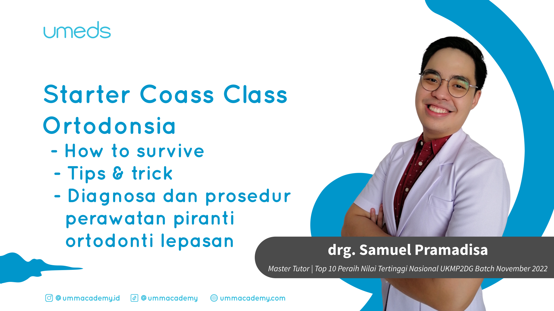 Starter Coass Class : Ortodonsia