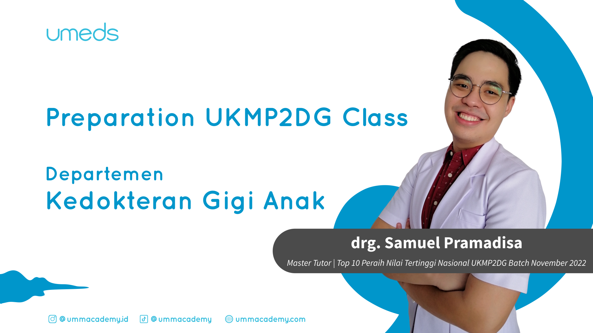 Preparation Class Batch 2 : Kedokteran Gigi Anak