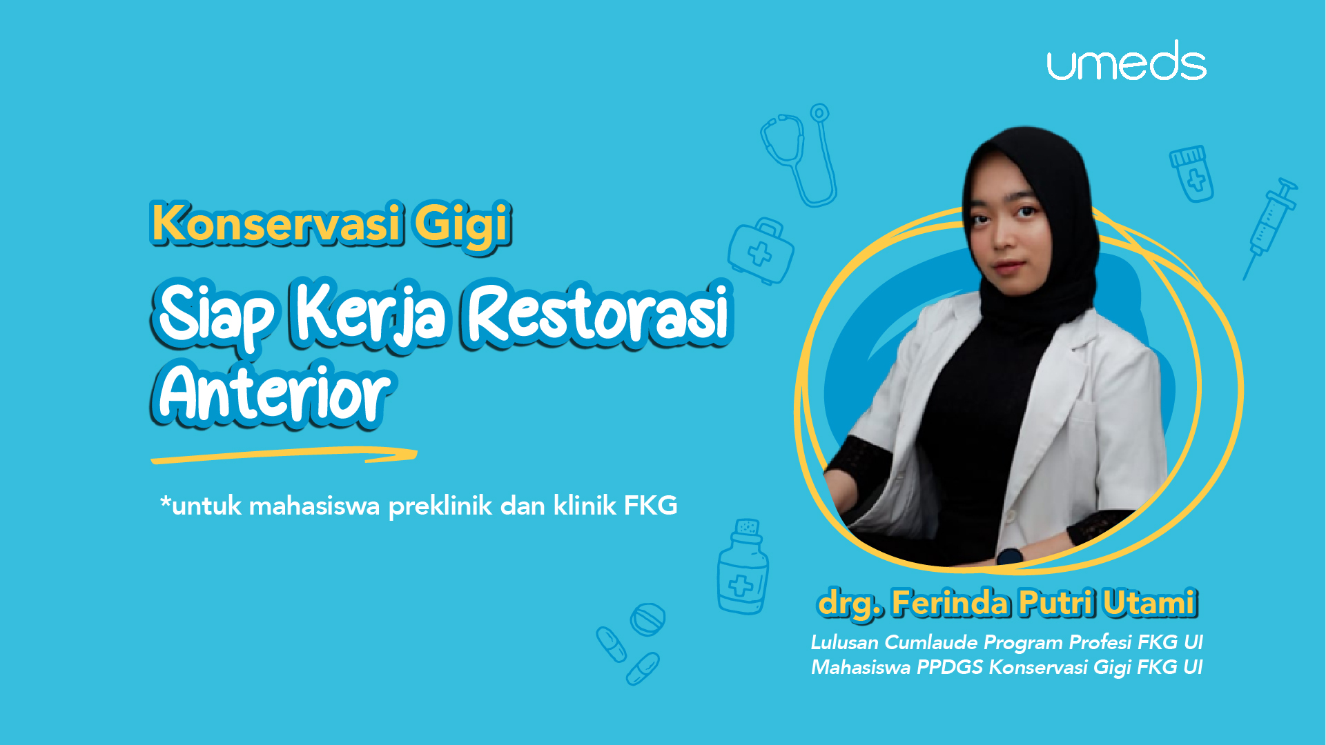 Workshop Konservasi Gigi : Restorasi Anterior