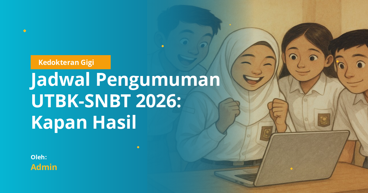 Jadwal Pengumuman UTBK-SNBT 2026: Kapan Hasil Kelulusan Diumumkan?