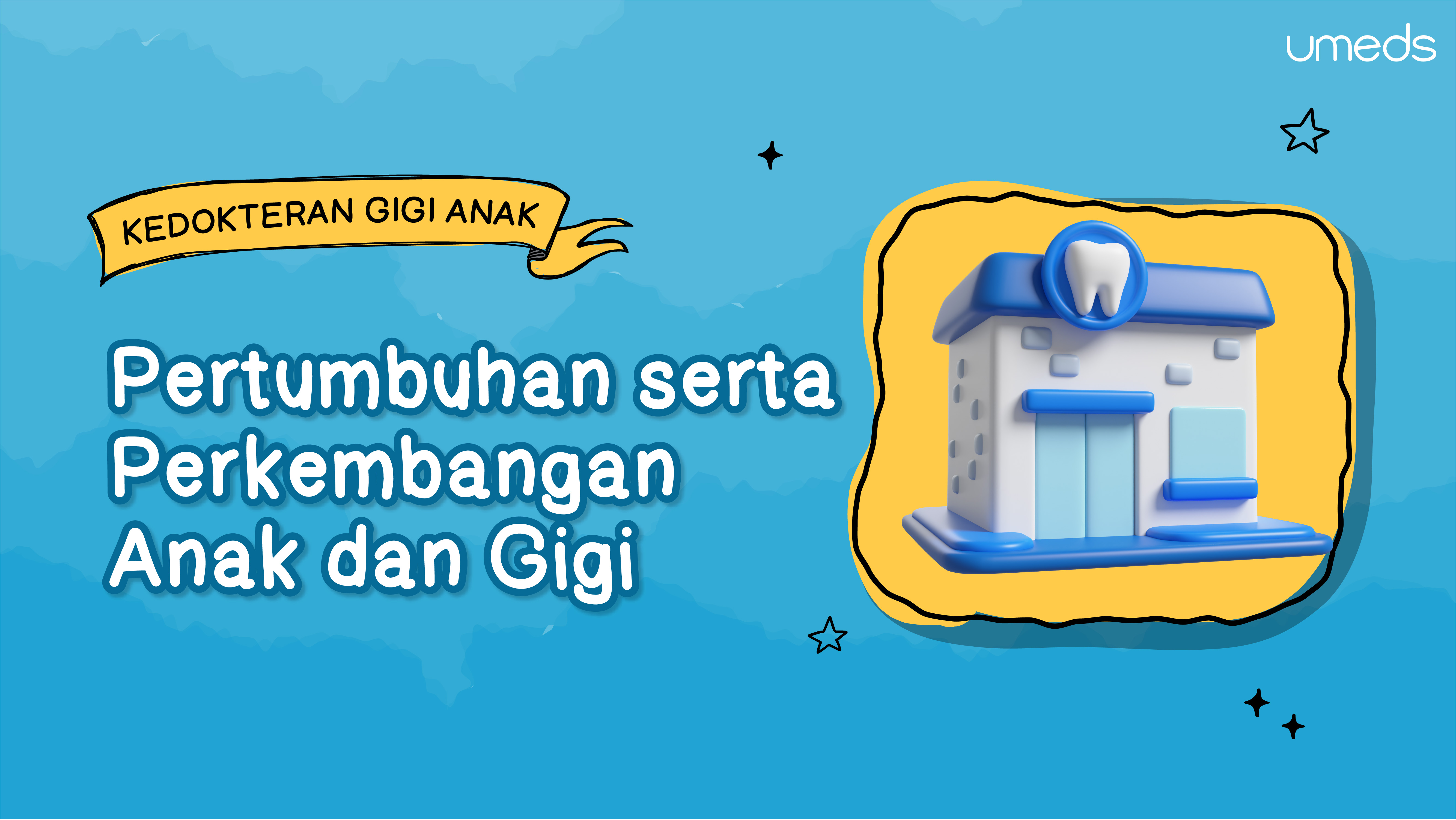 Pertumbuhan serta Perkembangan Anak dan  Gigi